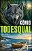 Todesqual (SAGA NYSTRÖM: Sie jagt Schwedens schlimmste Serienkiller) (German Edition)