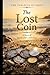 The Lost Coin: A Story of Search and Celebration (Parables of Jesus)