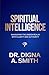 Spiritual Intelligence: Navigating the Unseen Realm with Clarity & Authority