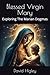 Blessed Virgin Mary: Exploring The Marian Dogmas