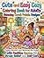 Cute and Easy Cozy Coloring Book for Adults: Relaxing Couch Potato Designs with Positive Quotes for Stress Relief and Self Care: A calming collection ... unwind relax and enjoy peaceful moments at