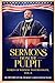 SERMONS FROM THE PULPIT: WORDS OF WISDOM THAT RESONATТЕ, VOL. 6