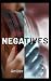 Negatives: A thrilling supe...