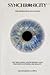 SYNCHRONICITY: THE HIDDEN SIGNS OF ILLUSION