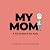 My Mom: A Fill-in book for ...