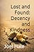 Lost and Found: Decency and Kindness