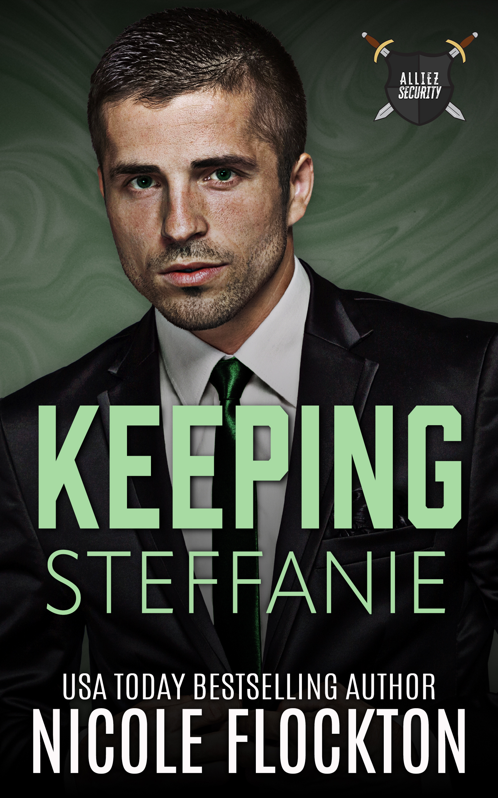 Keeping Steffanie (Alliez Security - Echo Team Book 3)