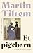 Et pigebarn