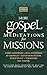 More Gospel Meditations for...