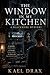 The Window in My Kitchen: A Blackmere Mystery (The Borrowed Face Mysteries)