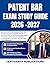 PATENT BAR EXAM STUDY GUIDE 2026-2027: Advance Your Exam Readiness with 900 Practice Questions, Realistic USPTO Scenarios, Patent Law Mastery, Rule ... Coverage, and 400 High-Yield Flashcards