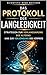 Das protokoll der Langlebigkeits: Strategien zur verlangsamung des alterns un zur verjüngung des körpers (German Edition)