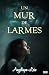 Un Mur de Larmes