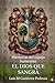 El Dios que Sangra: Memorias del Espejo Humeante - Libro 1 (Spanish Edition)