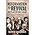 Reformation to Revival, 500 Years of God's Glory: Sixty Revivals, Awakenings and Heaven-Sent Visitations of the Holy Spirit