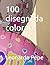 100 disegni da colorare (Italian Edition)
