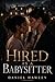 Hired As A Babysitter: A Forbidden Lesbian Romance in a Broken Marriage