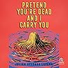 Pretend You're De...