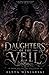 Daughter of the Veil: Book one