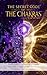 The Secret Code of the Chakras: Bioenergetic engineering to master your reality and manifest wealth in connection with the Divine