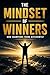The Mindset of Winners: How Champions Think Differently