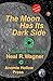 The Moon Has Its Dark Side