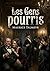 Les Gens pourris: Les Gens pourris: Une satire féroce de la décadence parisienne et de la corruption sociale fin de siècle (French Edition)
