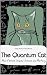SCIENCE WITH A QUANTUM CAT:...