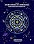 MI PRIMERA ENCICLOPEDIA DE ASTROLOGÍA: Una guía sencilla para entender el lenguaje del cielo (Spanish Edition)