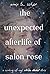 The Unexpected Afterlife of Salon Rose by Amy B Scher The Unexpected Afterlife of Salon Rose by Amy B Scher