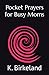 Pocket Prayers for Busy Moms