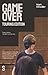Game Over (Touring Edition)