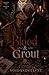 Blood & Grout