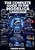 THE COMPLETE GUIDE TO THE MODELICA LANGUAGE: A Comprehensive Manual for Engineers to Design, Simulate, and Analyze Complex Physical Systems