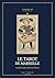 Le Tarot de Marseille — Guide complet illustré: Histoire, symbolique et art du tirage : comprendre les 78 lames pour vivre, choisir et avancer (French Edition)