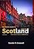 SCOTLAND TRAVEL GUIDE 2026–2027: Explore Edinburgh, the Scottish Highlands, Isle of Skye & Beyond: Attractions, Hidden Glens, Castles and Coastal Villages