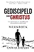 Gediscipeld door Christus WERKBOEK: Een praktische gids voor geestelijke groei, volwassenheid en transformatie (Dutch Edition)