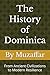 The History of Dominica: From Ancient Civilizations to Modern Resilience (history books)