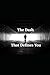 The Dash That Defines You
