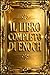 Il Libro Completo di Enoch testo etiopico – Il Libro Intero di Enoch Antica Rivelazione del Patriarca Celeste: Delle Visioni dei Vigilanti e degli ... angeli, giudizio, misteri (Italian Edition)