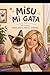 MISU,: MI GATA (Spanish Edition)