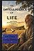 THE INTELLIGENCE OF LIFE: Understanding Ourselves Through Animals, Plants, and Microorganisms