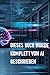 DIESES BUCH WURDE KOMPLETT VON AI GESCHRIEBEN: Ein statistisches Selbstporträt ohne Bewusstsein. (German Edition)