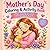 Mother’s Day Coloring & Activity Book: Fun & Easy Pages to Color, Draw & Play