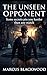 The Unseen Opponent