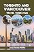 TORONTO AND VANCOUVER TRAVEL GUIDE 2026: Canada’s skyline cities, mountain and ocean escapes, diverse cuisine, cultural festivals, hidden gems, ... and the thrill of global football energy