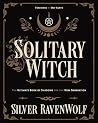 Solitary Witch by Silver RavenWolf