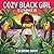 Cozy Black Girl Summer Coloring Book: Cute and Cozy Coloring Book for African American Women with Bold and Easy Summer Scenes, Beach Vibes, and Relaxing Self-Care Moments