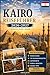 Kairo Reiseführer 2026-2027: Entdecken Sie die Pyramiden von Gizeh, die Große Sphinx, das Große Ägyptische Museum, Khan El Khalili, das islamische ... Ratschlägen für Erstreisen (German Edition)