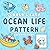 Ocean Life Pattern: Pocket Size Coloring Book for Adults and Kids, 6X6 Travel Size Bold and Easy Coloring for Stress Relief with Sea Life, Bold & Easy Pattern Designs
